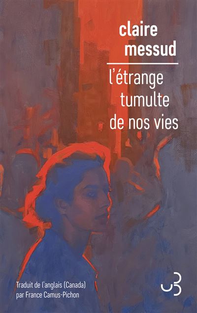 L etrange tumulte de nos vies