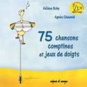 75 chansons, comptines et jeux de doigts