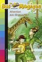 Attention aux dinosaures !