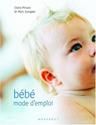 Bebe mode d'emploi
