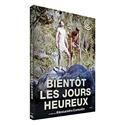 Bientôt les jours heureux