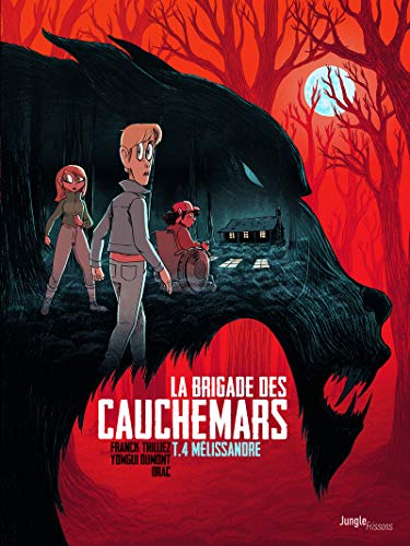 Brigade des cauchemars (La) T.04 : Mélissandre