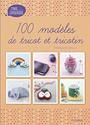 Cent modèles de tricot et tricotin