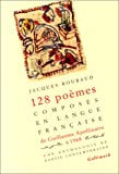 Cent vingt-huit poèmes composés en langue française de Guillaume Apollinaire à 1968