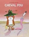 Cheval fou