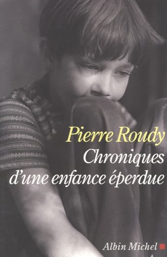Chroniques d'une enfance éperdue