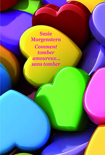 Comment tomber amoureux...sans tomber