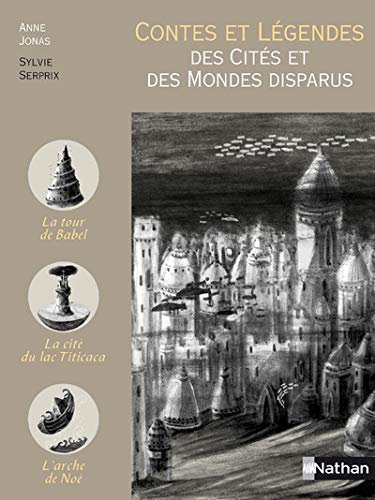 Contes et légendes des cités et des mondes disparus
