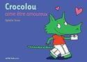 Crocolou aime œtre amoureux