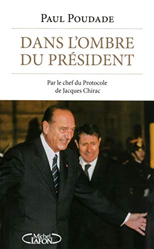 Dans l'ombre du Président
