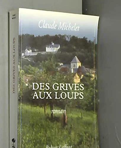 Des grives aux loups 1