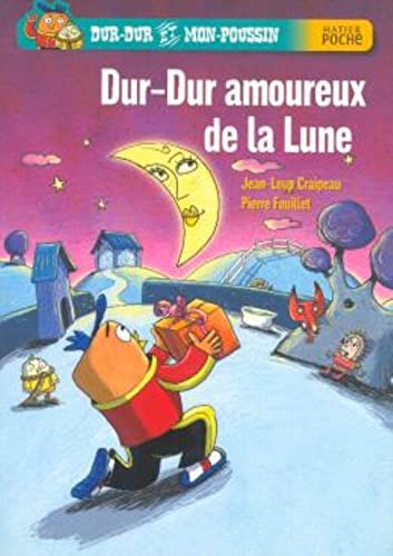 Dur-dur amoureux de la lune