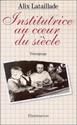 Institutrice au coeur du siecle