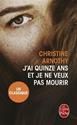J'ai quinze ans je ne veux pas mourir