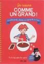 Je cuisine comme un grand