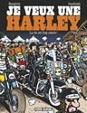 Je veux une harley