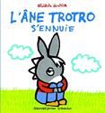 L'Ane Trotro s'ennuie
