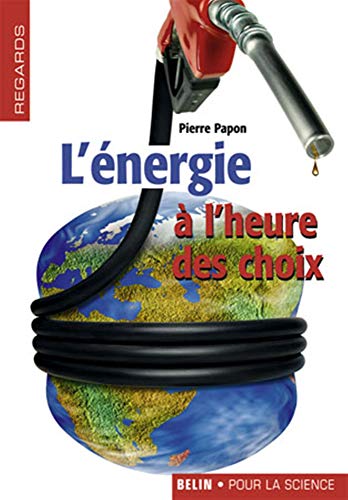 L'Énergie à l'heure des choix