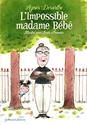 L'Impossible madame bébé