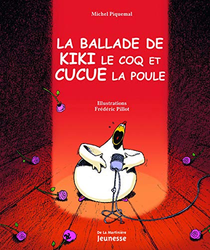 La Ballade de kiki le coq et cucue la poule
