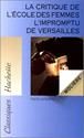 La Critique de l'ecole des femmes l'impromptu de versailles