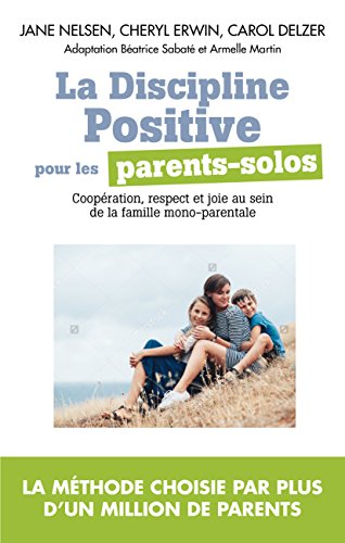 La Discipline positive pour les parents-solos