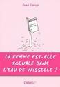 La Femme est-elle soluble dans l'eau de vaisselle ?