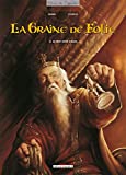 La Graine de folie