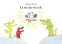 La Recette miracle