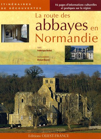 La Route des abbayes en Normandie