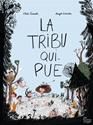 La Tribu qui pue