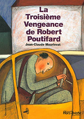 La Troisième vengeance de Robert Poutifard