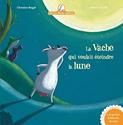 La Vache qui voulait éteindre la lune