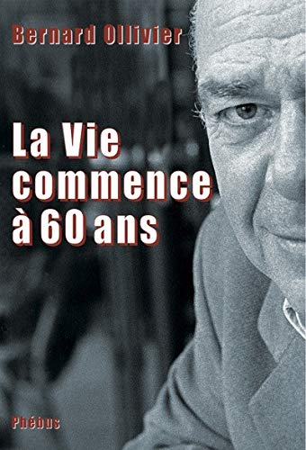 La Vie commence à soixante ans