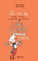 La Vie de l'unique, la spectaculaire, la miraculeuse lara schmitt