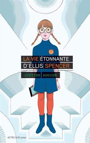La Vie étonnante d'Ellis Spencer