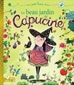 Le Beau jardin de Capucine