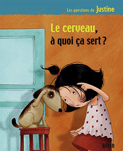 Le Cerveau, à quoi ça sert ?