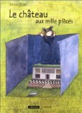 Le Chdteau aux mille pièces