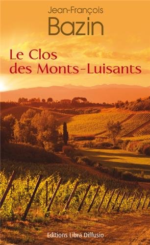 Le Clos des Monts-Luisants