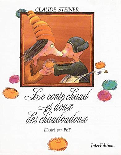 Le Conte chaud et doux des chaudoudoux
