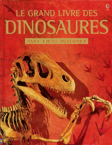 Le Grand livre des dinosaures