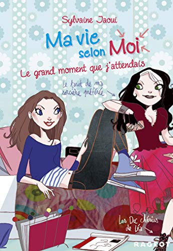 Le Grand moment que j'attendais