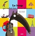 Le Loup qui voulait faire le tour du monde