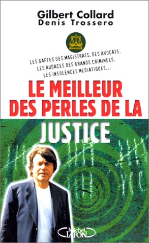 Le Meilleur des perles de la justice