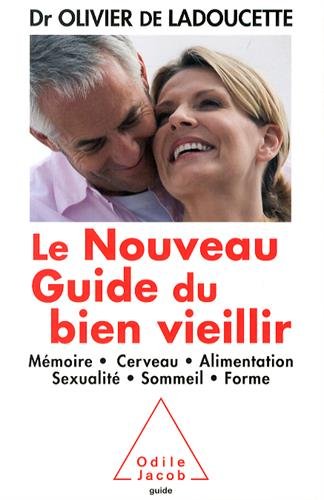 Le Nouveau guide du bien vieillir