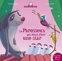 Le Paresseux qui rŒvait d'Œtre une star