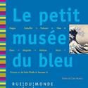 Le Petit musée du bleu