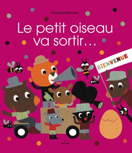 Le Petit oiseau va sortir