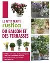 Le Petit traité rustica du balcon et des terrasses